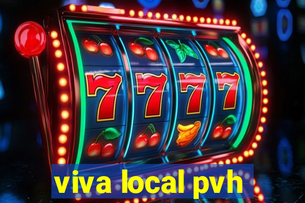 viva local pvh